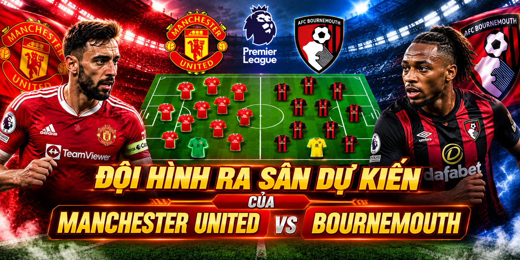 Đội hình ra sân dự kiến của Manchester United vs Bournemouth